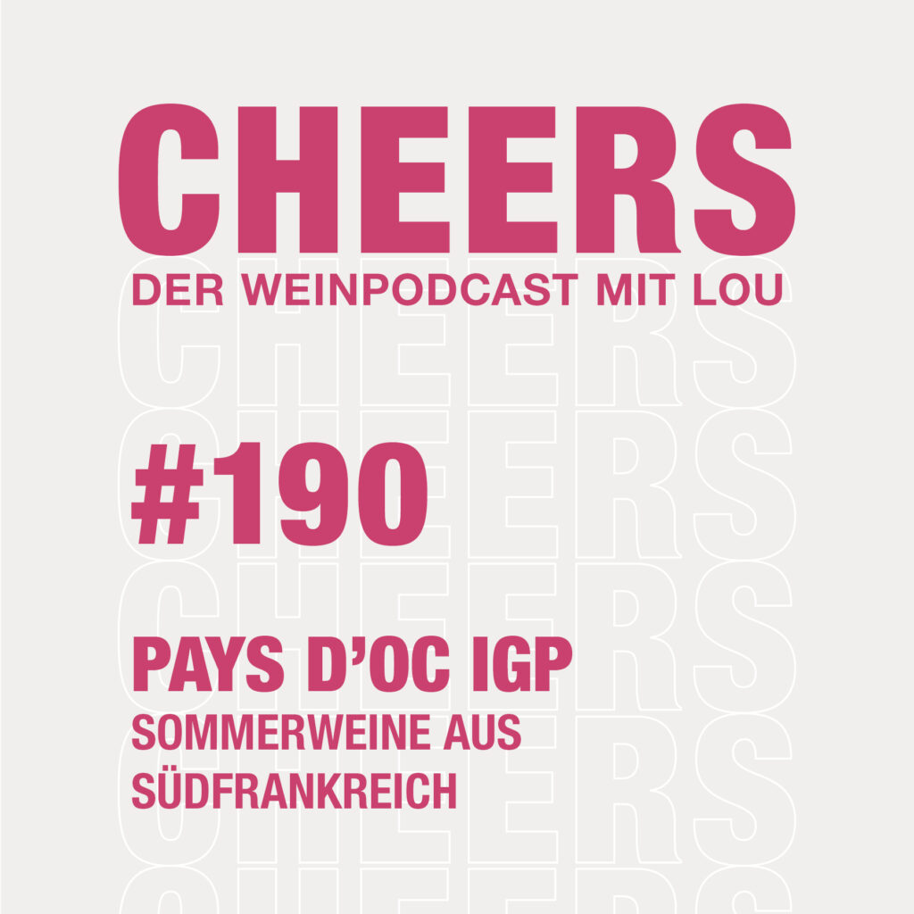 Cheers Weinpodcast Cover – Pays d'Oc IGP Sommerweine aus Südfrankreich