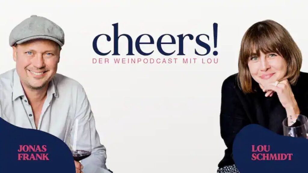"Cheers! Der Weinpodcast mit Lou" mit Speaker Jonas Frank und Louisa Schmidt.